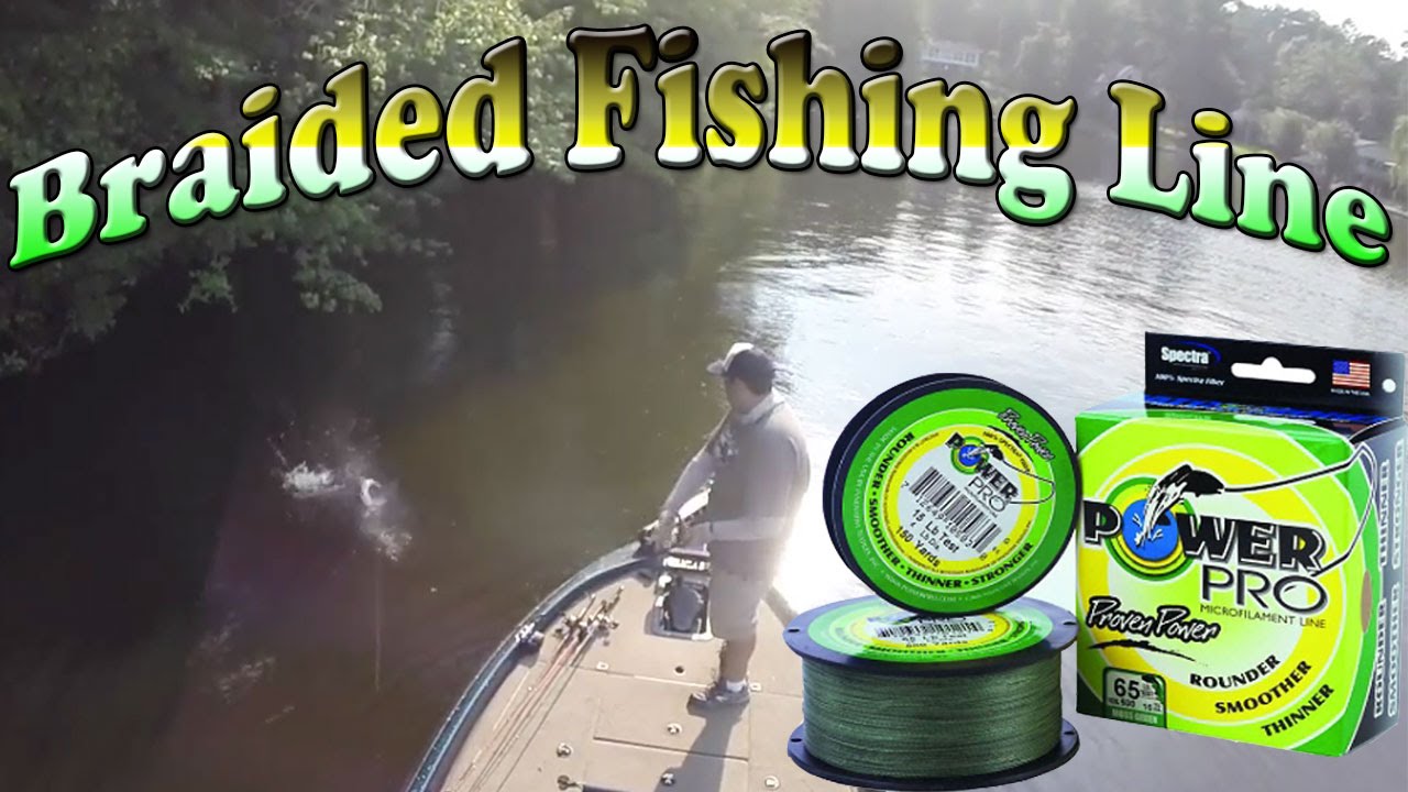 When And Why To Use Braided Fishing Line ~ Fishing Tips & Tricks - YouTube