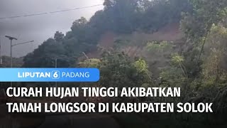 Tanah Longsor di Kabupaten Solok | Liputan 6 Padang