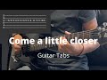 Come a little closer by Cage The Elephant | Guitar Tabs