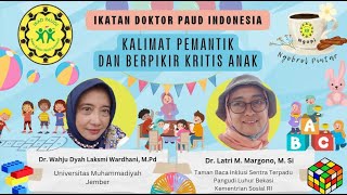 Ngopi Bareng IKAD-PAUDI | Kalimat Pemantik Dan Berpikir Kritis Anak | Dyah Wardhani - Latri Margono