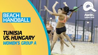 Beach Handball - Tunisia vs Hungary | Women's Group A Match | ANOC World Beach Games Qatar 2019