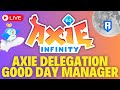 AXIE DELEGATION is LIVE and MANAGERS are BACK in AXIE INFINITY