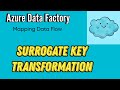 Surrogate Key Transformation in Mapping Data Flow | Azure Data Factory Tutorial | Beginner Level