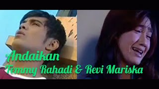 Temmy Rahadi & Revi Mariska - Andaikan