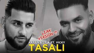 Karan Aujla New Song Tasali Leak | Latest Punjabi Songs | Tasali (Official Song) Karan Aujla
