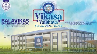 Vikasa Vaibhava 2024 | BALAVIKAS ENGLISH MEDIUM SCHOOL - MANI - BANTWAL | LIVE STREAM