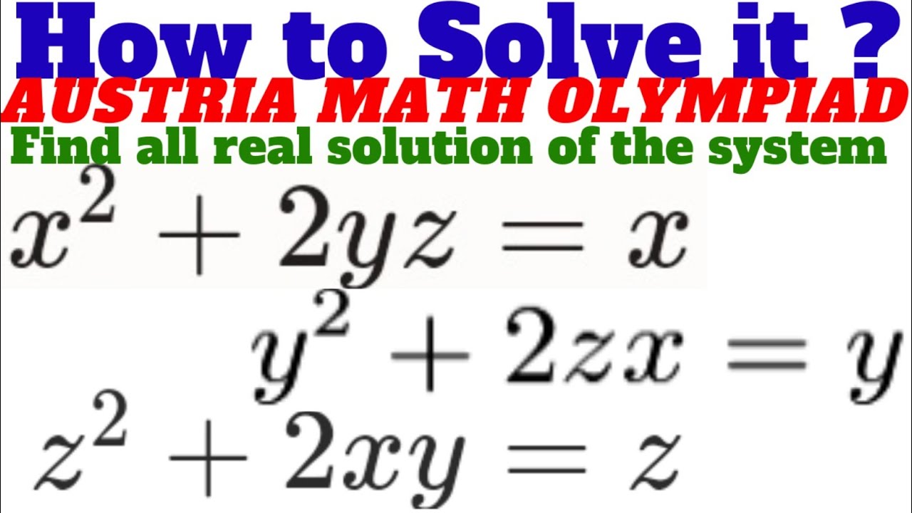 A Nice Math Olympiad Algebra Question|Austria Math Olympiad! - YouTube