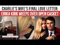 Charlie Kirk's Widow Shares VERY Personal Moments: Erika WEEPS Holding Husband’s Hand at Open Casket