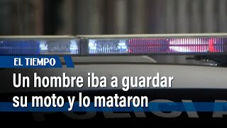 Hombre fue asesinado en el barrio Valladolid, de Kennedy, cuando guardaba su moto | El Tiempo