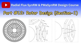 Segmented rotor design (section-1) (Part 12)