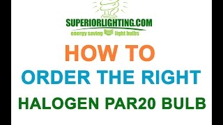 How to Order the Halogen Par20