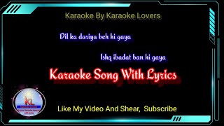 Dil ka dariya || Karaoke Lovers || Karaoke With Lyrics ||