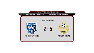 AYA Pay Championship 2024 Group Stage Match Highlight Noka United (2-5) Power HBI