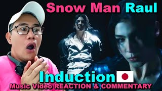 Snow Man Raul - Induction - Music Video REACTION