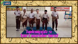 Kelompok 4 (Tari Kreasi Wonderland) Kelas 6B