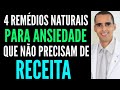 4 remedios 100%🌿 naturais contra ANSIEDADE que não precisam de RECEITA | Dr Cleber Santana