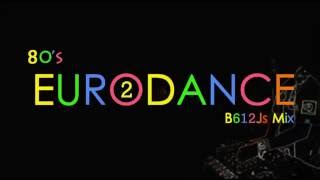 80's Eurodance B612Js Mix 2