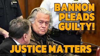 Steve Bannon Pleads Guilty to First Degree Felony Fraud!