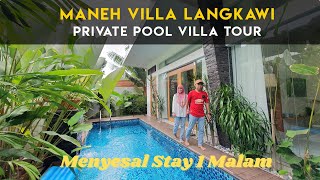 PRIVATE POOL VILLA TOUR  - MANEH VILLA LANGKAWI