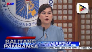 SC asks Senate, lower House to comment on VP Sara Duterte’s petition to stop impeachment trial