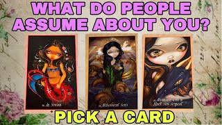 WHAT DO PEOPLE ASSUME ABOUT YOU?? 🔮PICK A CARD TAROT