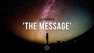 Sajjad Yaseen | The Message | New Nasheed | 2021 | Lyric Video