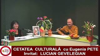 CETATEA CULTURALĂ cu Eugenia PETE