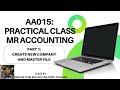 MR ACCOUNTING PART 1: INTRODUCTION- CREATE NEW COMPANY AND MASTER FILE