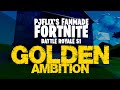 PJFLIX's Fanmade Fortnite S1: Golden Ambition | Gameplay Trailer