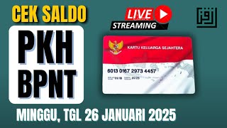 LIVE‼️CEK SALDO PKH \u0026 BPNT HARI INI MINGGU, TGL 26 JANUARI 2025.