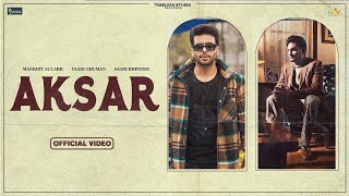 Aksar Sabi Bhinder Ft. Mankirt Aulakh | New Punjabi Song 2023
