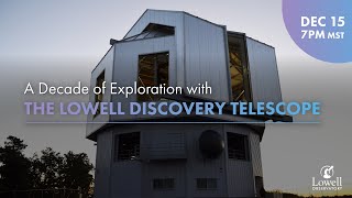 A Decade of Research with the Lowell Discovery Telescope