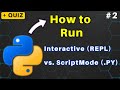 2. Run Python Code: Interactive (REPL) vs. Script (.py) - The Beginner's Guide
