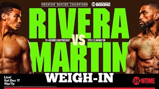 MICHEL RIVERA VS. FRANK MARTIN \u0026 UNDERCARD WEIGH-INS \u0026 FINAL FACE OFF'S