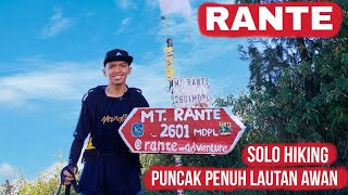 MENDAKI GUNUNG RANTE 2601 MDPL | SOLO HIKING | PUNCAK PENUH AWAN