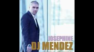 Dj Mendez  Josephine