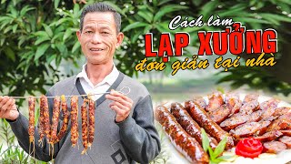 Ông Thọ Chia Sẻ Cách Làm Lạp Xưởng Tươi Ngon, Siêu Dễ Ngay Tại Nhà | Chinese Sausage