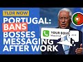 Portugal Says You Can Ignore Your Boss: New Right to Disconnect Laws Explained - TLDR News