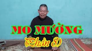 Mo Mường (Phần 8)