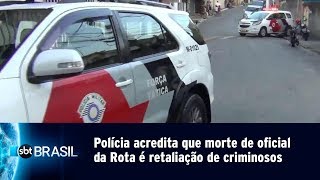 Polícia acredita que morte de oficial da Rota é retaliação de criminosos | SBT Brasil (06/05/19)