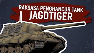 JAGDTIGER: Benteng Berjalan Pendobrak Pertahanan Sekutu