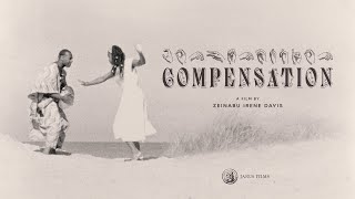 COMPENSATION - Official Trailer