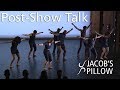 Post-Show Talk: Reggie Wilson/Fist and Heel Performance Group | Jacob's Pillow Dance Festival 2019