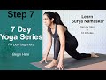 Step 7 - Learn Surya Namaskar  | 7 Day Yoga for Pure Beginners | Begin Here | Yogbela