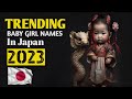 Top 30 Trending Baby Girl Names in Japan 2023 🇯🇵 | Japanese Baby Names for Girls | Parenting Aid