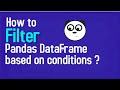 How do I Filter Pandas Dataframe based on conditions | Multiple Conditions