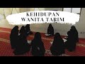 Kehidupan WANITA TARIM