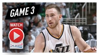 Gordon Hayward  Game 3 Highlights vs Clippers 2017 Playoffs - 40 Pts, 8 Reb