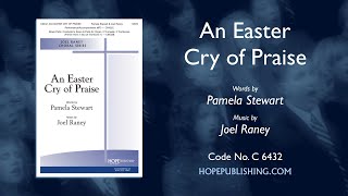 An Easter Cry of Praise - Pamela Stewart \u0026 Joel Raney