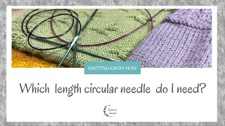 Circular Knitting Needles: What length should I use for my project?